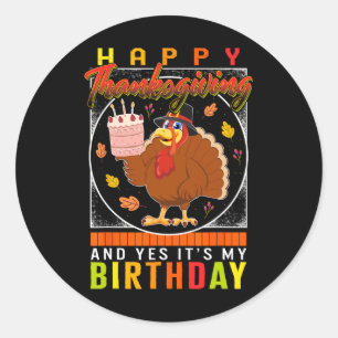 Sticker Rond Thanksgiving Oui C'est mon anniversaire Turquie au