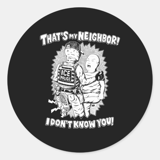 Sticker Rond That's My Neighbor I Don't Know You  (Devant)