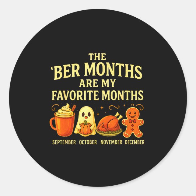 Sticker Rond The Ber Months Are My Favorite Fall Cozy Autumn Wi (Devant)