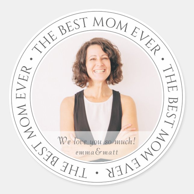 Sticker Rond The Best Mama Ever Modern Classic (Devant)
