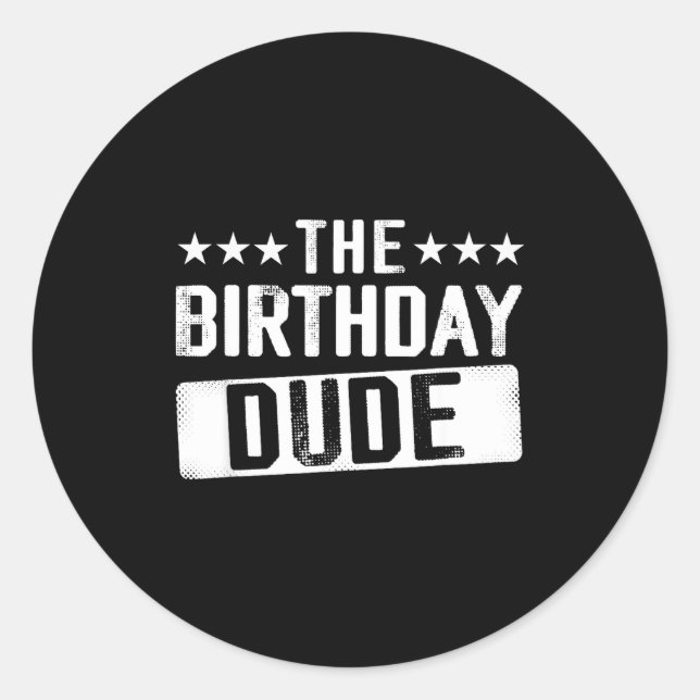 Sticker Rond The Birthday Dude Men Teens Boys Toddlers Kids B-d (Devant)
