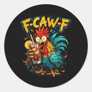 Sticker Rond Thé glacé F-Caw-F Coq vintage drôle et sarcastique