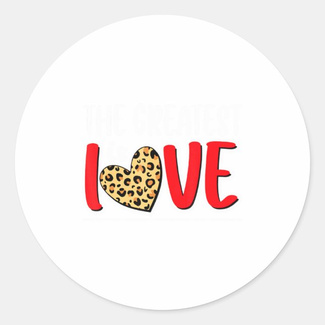 Sticker Rond The Greatest Is Love Valentines Day Leopard Heart  (Devant)