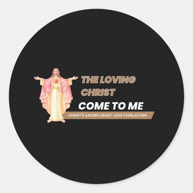 Sticker Rond The Loving Christ Come To Me (Devant)