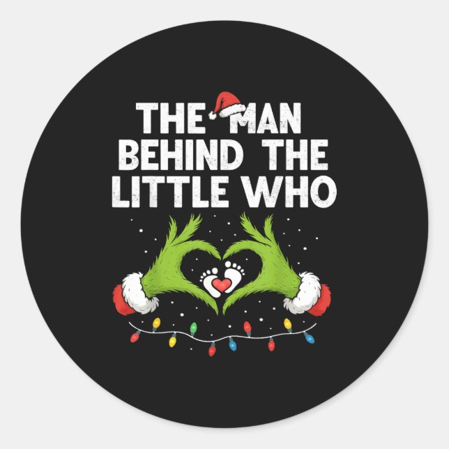 Sticker Rond The Man Behind The Little Who Christmas Pregnancy  (Devant)