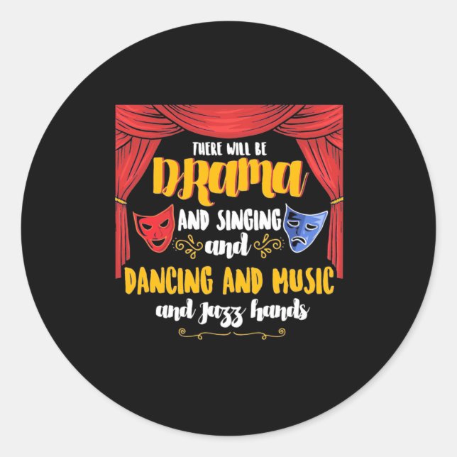 Sticker Rond Théâtre Il y aura un drame (Devant)