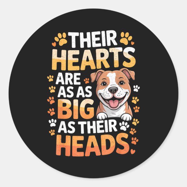 Sticker Rond Their Hearts Are As Big As Their Heads - Tbull Dog (Devant)