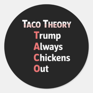 Sticker Rond Théorie Taco Toujours Tacos de Chicken Out Pun