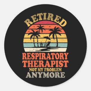 Sticker Rond Thérapeute respiratoire à la retraite Pas mon prob