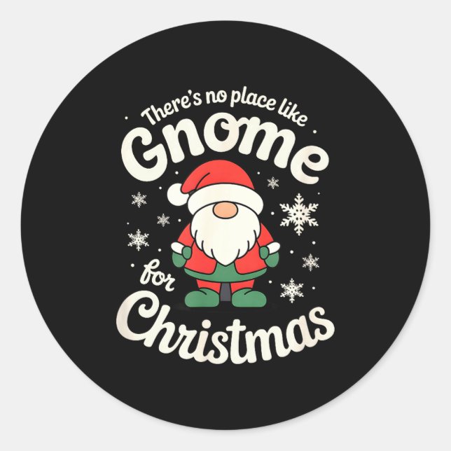 Sticker Rond There’s No Place Like Gnome For Christmas - Funny  (Devant)