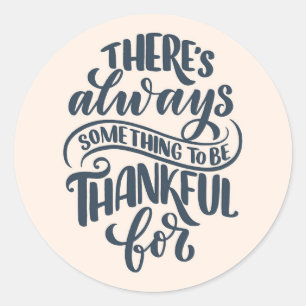 Sticker Rond There's Always Something