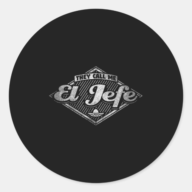 Sticker Rond They Call Me El Jefe - Funny Boss Quote  (Devant)