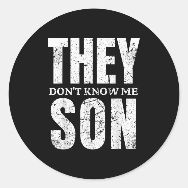 Sticker Rond They Dont Know Me Son Bodybuilder Workout Gym Moti (Devant)