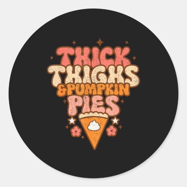 Sticker Rond Thick Thighs &amp; Pumpkin Es Baby Thanksgiving Fa (Devant)
