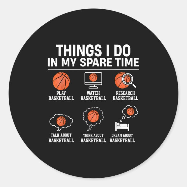 Sticker Rond Things I Do In My Spare Time - Basketball Player L (Devant)