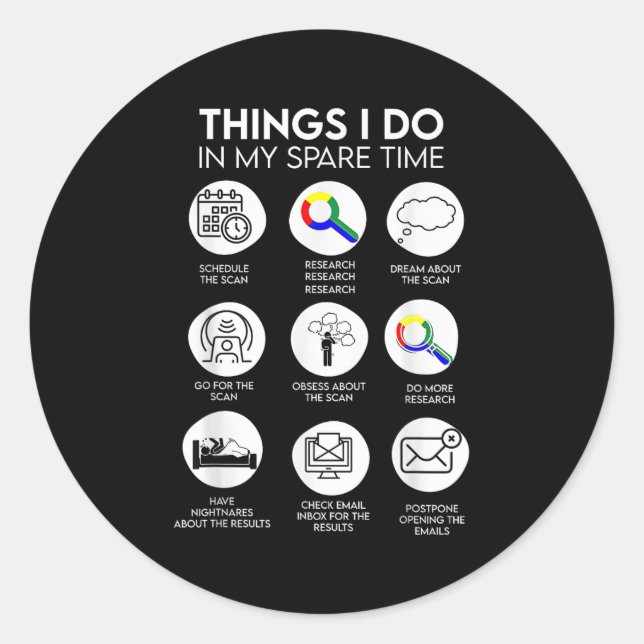 Sticker Rond Things I Do In My Spare Time Cancer Patient With S (Devant)