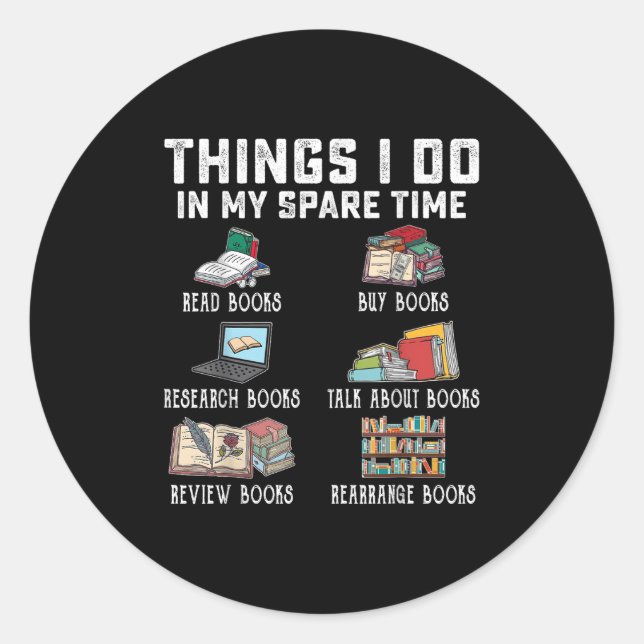 Sticker Rond Things I Do In My Spare Time Read Books Buy Books  (Devant)