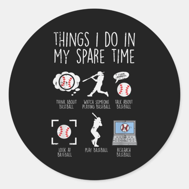 Sticker Rond Things I Do Spare Time Baseball Funny Player Men W (Devant)