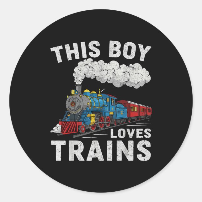 Sticker Rond This Boy Loves Trains Railroad Train Wagon Lover K (Devant)