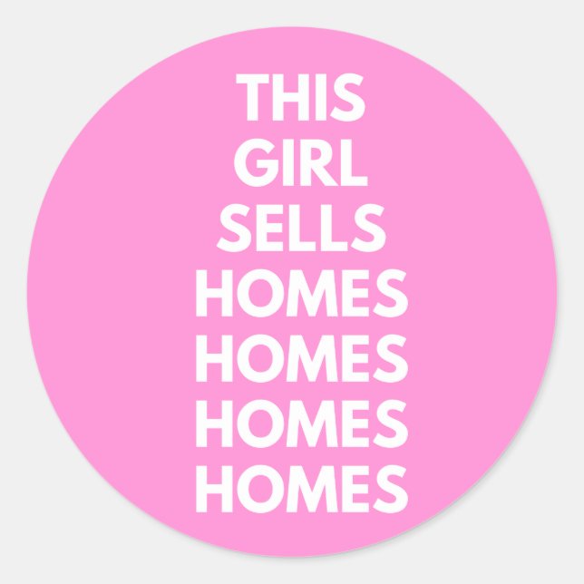 Sticker Rond This Girl Sells Homes Homes Homes  (Devant)