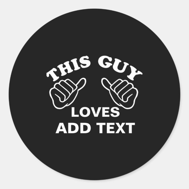 Sticker Rond This Guy Loves  (Devant)