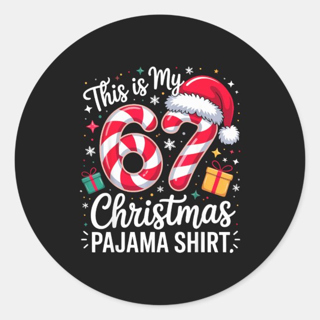 Sticker Rond This Is My 67 Christmas Pajama Funny Holiday Meme  (Devant)