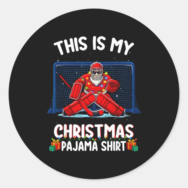Sticker Rond This Is My Christmas Pajama Hockey Goalie Santa Sr (Devant)