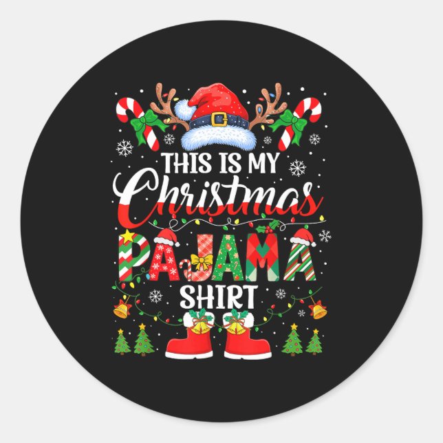 Sticker Rond This Is My Christmas Pajama Shirt Funny Family Mat (Devant)