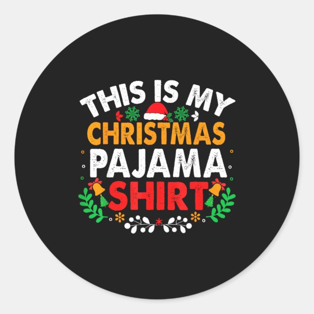 Sticker Rond This Is My Christmas Pajama Shirt Funny Pjs Xmas M (Devant)
