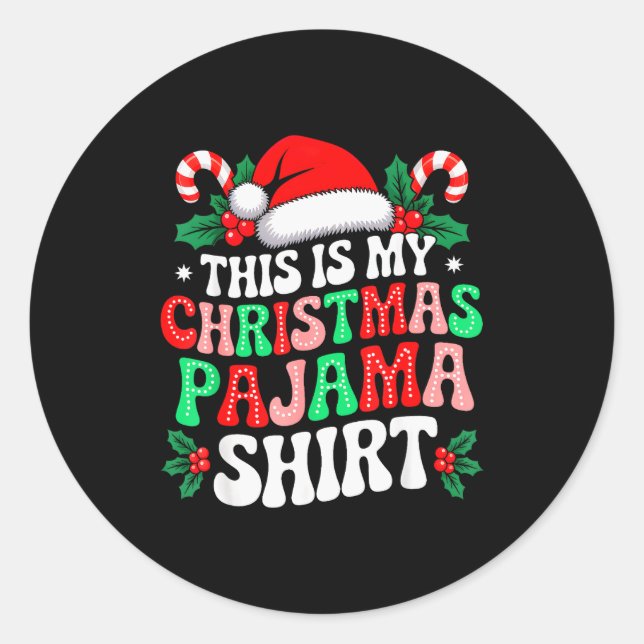 Sticker Rond This Is My Christmas Pajama Shirt Funny Xmas Pjs M (Devant)