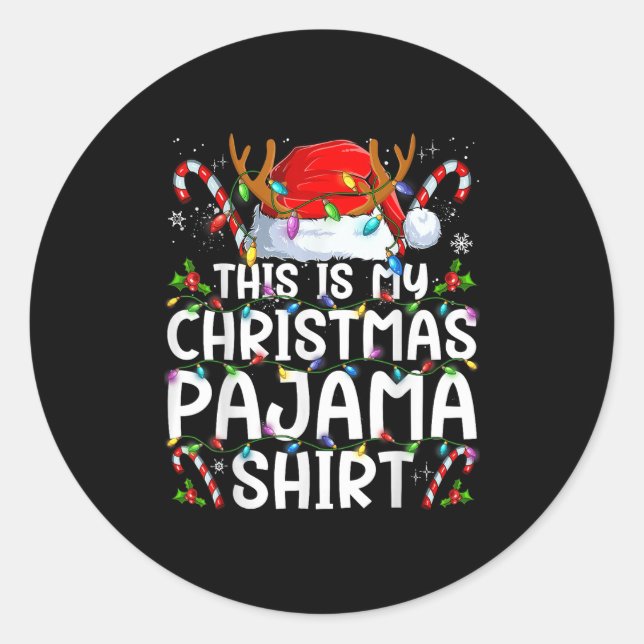 Sticker Rond This Is My Christmas Pajama Shirt Funny Xmas Pjs M (Devant)