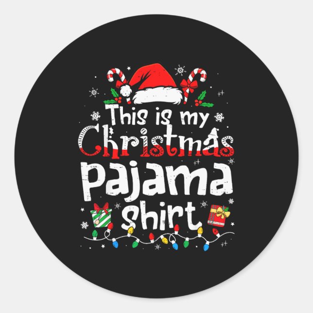 Sticker Rond This Is My Christmas Pajama Shirt Funny Xmas Pjs M (Devant)