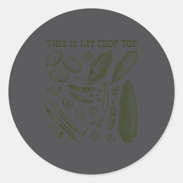 Sticker Rond This Is My Crop Top Funny Gardening Pun Vegetable  (Devant)