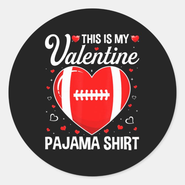Sticker Rond This Is My Football Is My Valentine Pajama Fun Spo (Devant)
