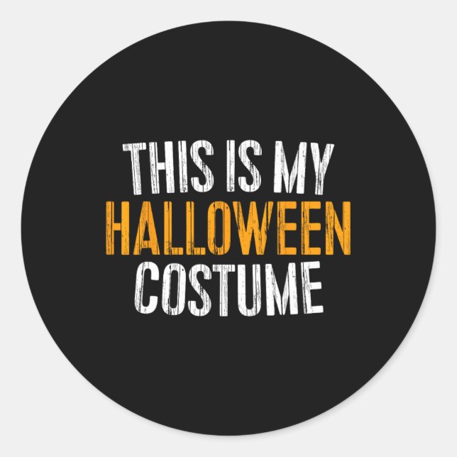 Sticker Rond This Is My Halloween Costume (Devant)