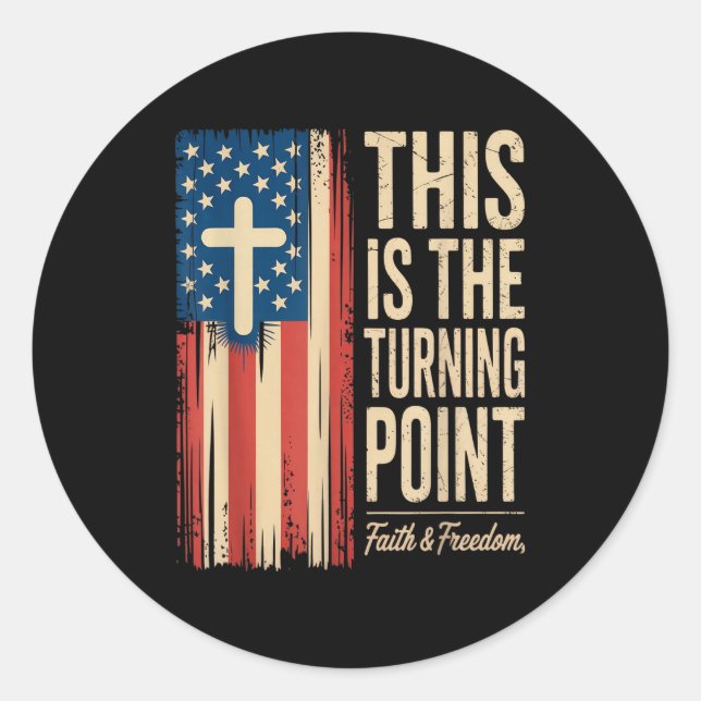 Sticker Rond This Is The Turning Int Patriotic Faith Usa  (Devant)