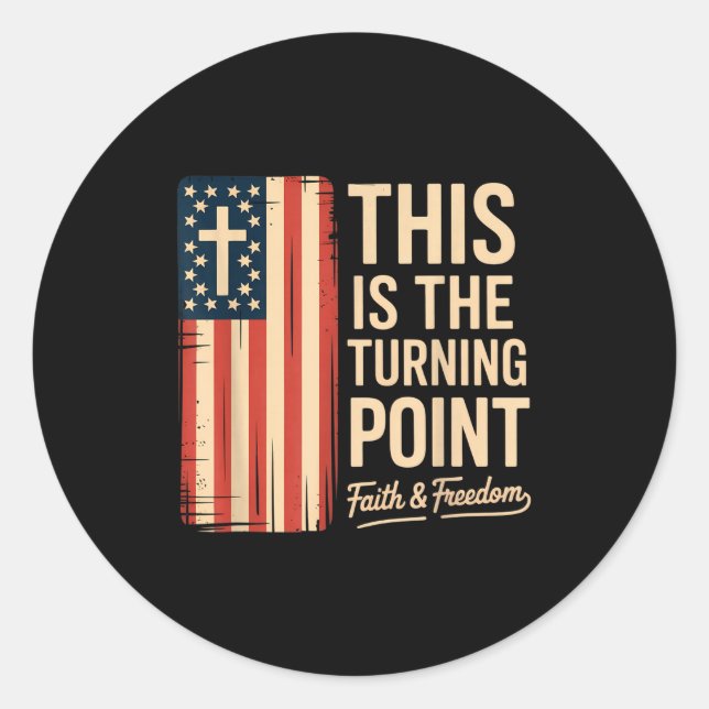 Sticker Rond This Is The Turning Int Patriotic Faith Usa  (Devant)