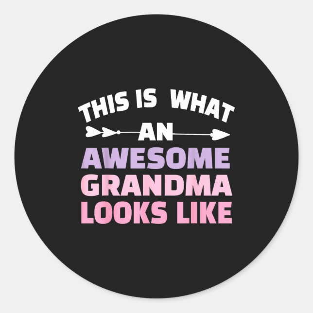 Sticker Rond This Is What An Awesome Grandma Looks Like Grandmo (Devant)
