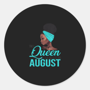 Sticker Rond This Queen Was Born In août Birthday for Black