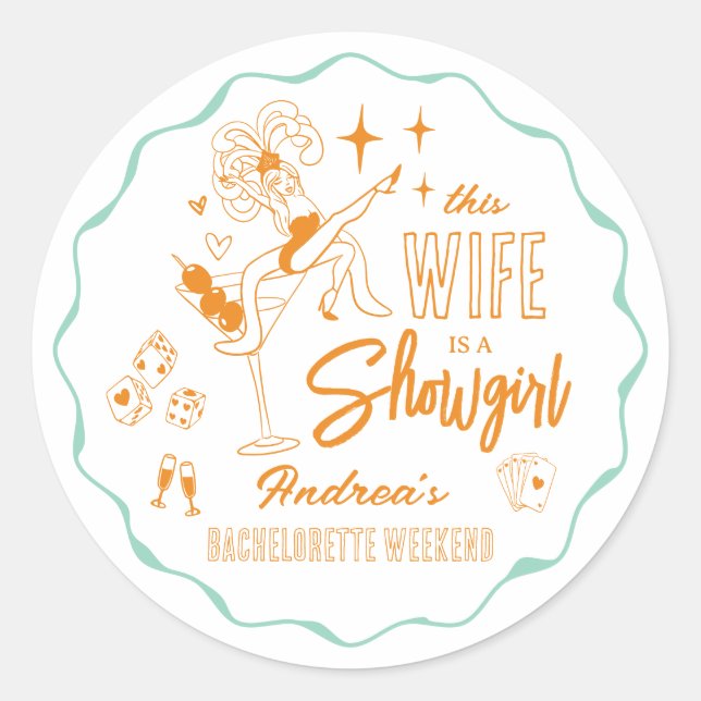 Sticker Rond This Wife is a Show Girl Bachelorette Weekend (Devant)