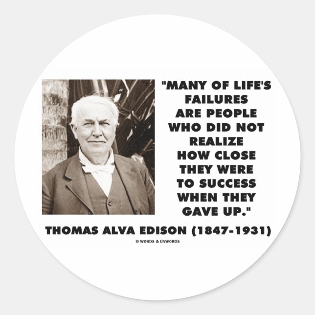 Sticker Rond Thomas Edison Échecs proches du succès laissés par (Devant)