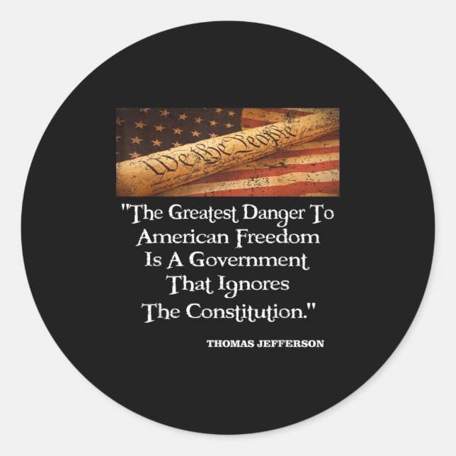 Sticker Rond Thomas Jefferson Le Plus Grand Danger Pour La Libe (Devant)