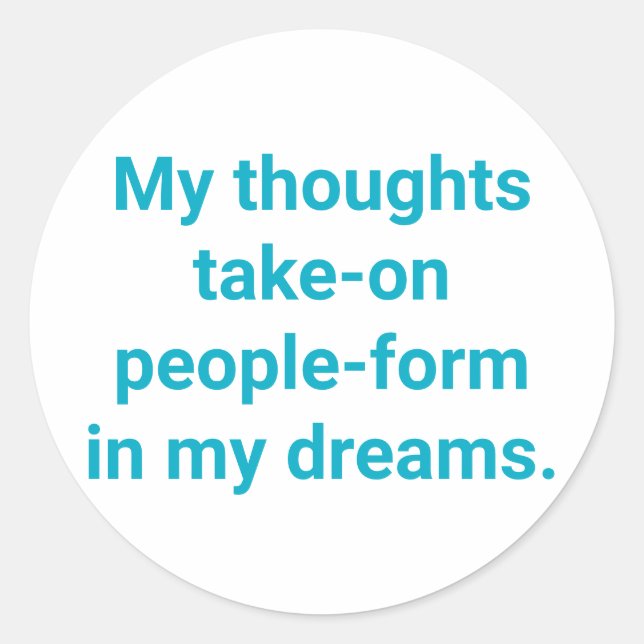 Sticker Rond Thoughts are Dream-People Hankamer Artjunkhaus Yum (Devant)