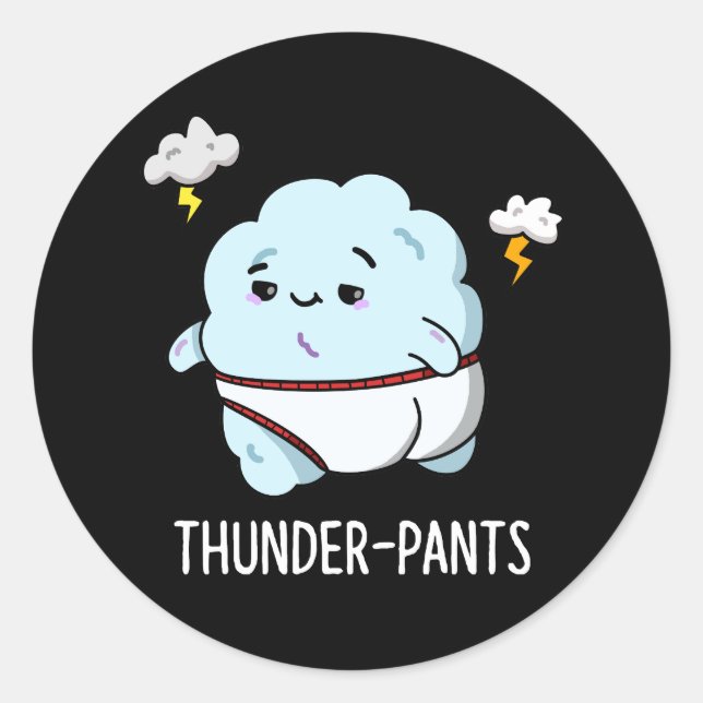 Sticker Rond Thunderpants Funny Cloud Météo Pun Dark BG (Devant)