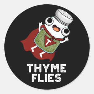 Sticker Rond Thyme mouches drôle Herbe Pun Dark BG