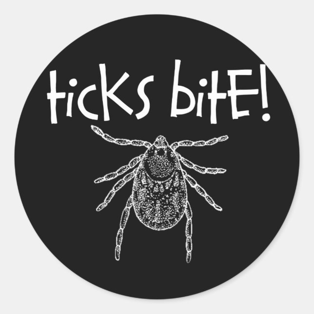 Sticker Rond Ticks Bite ! (Devant)