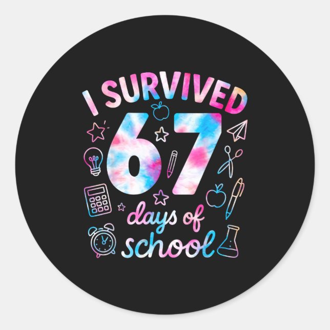 Sticker Rond Tie Dye I Survived 67 Days Of School Funny Six Sev (Devant)