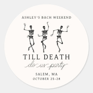 Sticker Rond Till Death Do Us Party Bachelorette Week-end