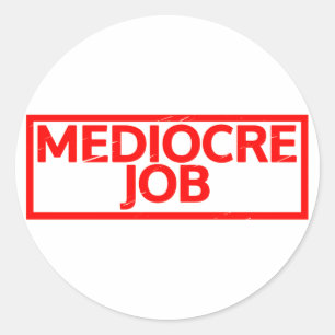 Sticker Rond Timbre de travail médiocre