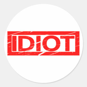 Sticker Rond Timbre Idiot